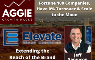 Aggie-Growth-Hacks-Jesff Sampson-Elevate-Brand-Marketing